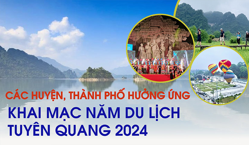 Các huyện, thành phố hưởng ứng khai mạc Năm du lịch Tuyên Quang 2024