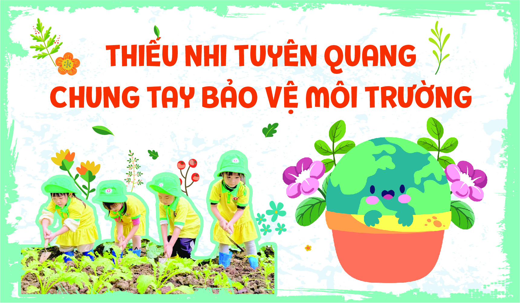 Thiếu nhi Tuyên Quang chung tay bảo vệ môi trường